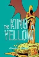 The King in Yellow di Robert W. Chambers edito da SELFMADEHERO