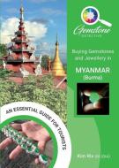 Buying Gemstones And Jewellery In Myanmar (Burma) di Rix Kim Rix edito da Filament Publishing