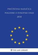 Preciscena Razlicica Pogodbe O Evropski Uniji 2018 di The Law Library edito da Createspace Independent Publishing Platform