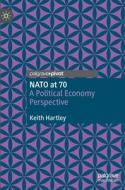 NATO at 70 di Keith Hartley edito da Springer International Publishing