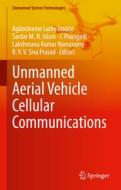 Unmanned Aerial Vehicle Cellular Communications edito da Springer International Publishing