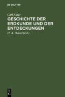 Geschichte der Erdkunde und der Entdeckungen di Carl Ritter edito da De Gruyter