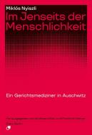 Im Jenseits der Menschlichkeit di Miklós Nyiszli edito da Dietz Verlag Berlin GmbH