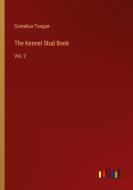 The Kennel Stud Book di Cornelius Tongue edito da Outlook Verlag