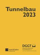 Taschenbuch Fur Den Tunnelbau 2023 47e di Deutsche Gesell edito da Wilhelm Ernst & Sohn Verlag Fur Architektur Und Technische W