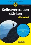 Selbstvertrauen stärken für Dummies di Kate Burton, Brinley N. Platts edito da Wiley VCH Verlag GmbH