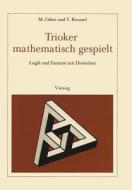 Trioker mathematisch gespielt di Marc Odier, Y. Roussel edito da Vieweg+Teubner Verlag