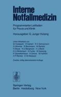 Interne Notfallmedizin: Programmierter Leitfaden Fur Praxis Und Klinik edito da Springer