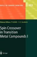 Spin Crossover in Transition Metal Compounds I di Philipp Gutlich edito da Springer Berlin Heidelberg