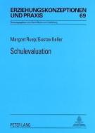 Schulevaluation di Margret Ruep, Gustav Keller edito da Lang, Peter GmbH