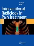 Interventional Radiology in Pain Treatment edito da Springer Berlin Heidelberg