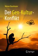 Der Gen-Kultur-Konflikt di Werner Buselmaier edito da Springer-Verlag GmbH