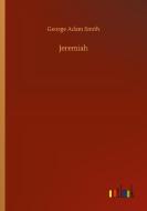 Jeremiah di George Adam Smith edito da Outlook Verlag