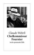 Chefkommissar Fournier di Claude Wehrli edito da Books on Demand