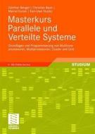 Masterkurs Parallele Und Verteilte Systeme di 9783834895165 edito da Springer