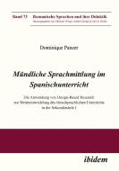 Mündliche Sprachmittlung im Spanischunterricht di Dominique Panzer edito da Ibidem-Verlag