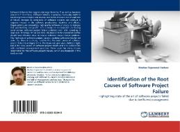 Identification of the Root Causes of Software Project Failure di Mazhar Tajammal Hashmi edito da LAP Lambert Acad. Publ.