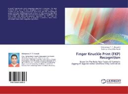 Finger Knuckle Print (FKP) Recognition di Mohammed Y. T. Alswaitti, Bakhtiar Affendi Bin Rosdi edito da LAP Lambert Academic Publishing