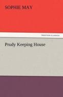 Prudy Keeping House di Sophie May edito da TREDITION CLASSICS