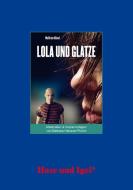 Lola und Glatze. Begleitmaterial di Barbara Hanauer-Prunkl edito da Hase und Igel Verlag GmbH
