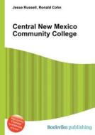 Central New Mexico Community College edito da Book On Demand Ltd.