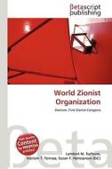 World Zionist Organization edito da Betascript Publishing