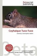 Coyhaique Tuco-Tuco edito da Betascript Publishing