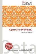 Alpamare (Pf Ffikon) edito da Betascript Publishing