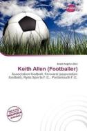 Keith Allen (footballer) edito da Duct Publishing