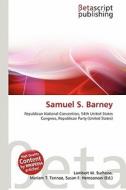 Samuel S. Barney edito da Betascript Publishing