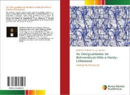 As Desigualdades de Bohnenblust-Hille e Hardy-Littlewood di Jonathas Phillipe de Jeus Almeida edito da Novas Edições Acadêmicas