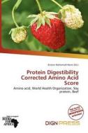 Protein Digestibility Corrected Amino Acid Score edito da Dign Press