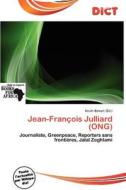 Jean-fran Ois Julliard (ong) edito da Dict