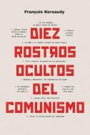 DIEZ ROSTROS OCULTOS DEL COMUNISMO edito da MELUSINA EDITORIAL