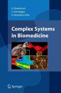 Complex Systems in Biomedicine di A. Quarteroni, Ed Quarteroni a. edito da Springer Milan