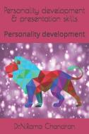 Personality development & presentation skills: Personality development di N. Rama Chandran edito da LIGHTNING SOURCE INC