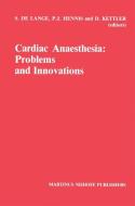 Cardiac Anaesthesia: Problems and Innovations edito da Springer Netherlands