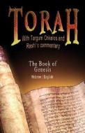 Torah with Targum Onkelos and Rashi's Commentary di Rabbi M. Silber, Rashi edito da www.bnpublishing.com