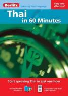 Berlitz Language: Thai In 60 Minutes edito da Berlitz Publishing Company