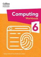 International Primary Computing Workbook: Stage 6 di Dr Tracy Gardner, Liz Smart, Rebecca Franks edito da HarperCollins Publishers