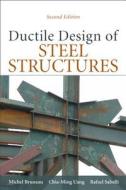 Ductile Design Of Steel Structures di Michel Bruneau, Chia-Ming Uang, Rafael Sabelli edito da Mcgraw-hill Education - Europe