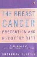 The Breast Cancer Prevention and Recovery Diet di Suzannah Olivier edito da Penguin Books Ltd