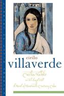 Cecilia Valdes: Or El Angel Hill di Cirilo Villaverde edito da OXFORD UNIV PR