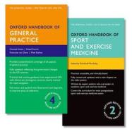 Oxford Handbook of General Practice and Oxford Handbook of Sport and Exercise Medicine di Chantal Simon, Hazel Everitt, Francoise van Dorp edito da PAPERBACKSHOP UK IMPORT