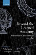 Beyond The Academy di Philip Beeley, Christopher Hollings edito da Oxford University Press