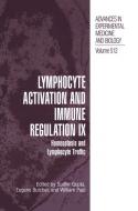 Lymphocyte Activation and Immune Regulation IX di Sudhir Gupta, Eugene Butcher, International Conference on Lymphocyte A edito da Springer US