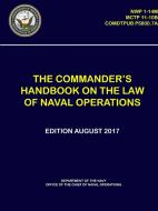 The Commander's Handbook on the Law of Naval Operations - (Nwp 1-14m), (McTp 11-10b), (Comdtpub P5800.7a) di Department Of the Navy edito da LULU PR