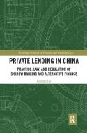 Private Lending In China-lu di LU edito da Taylor & Francis