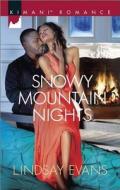 Snowy Mountain Nights di Lindsay Evans edito da Harlequin Books