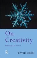 On Creativity di David Bohm edito da Taylor & Francis Ltd